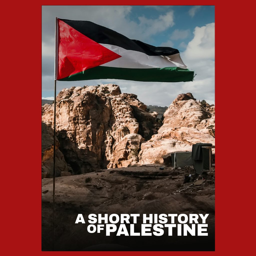 Pamphlet: A Short History of Palestine